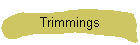 Trimmings